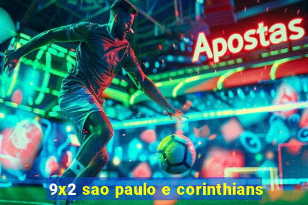 9x2 sao paulo e corinthians